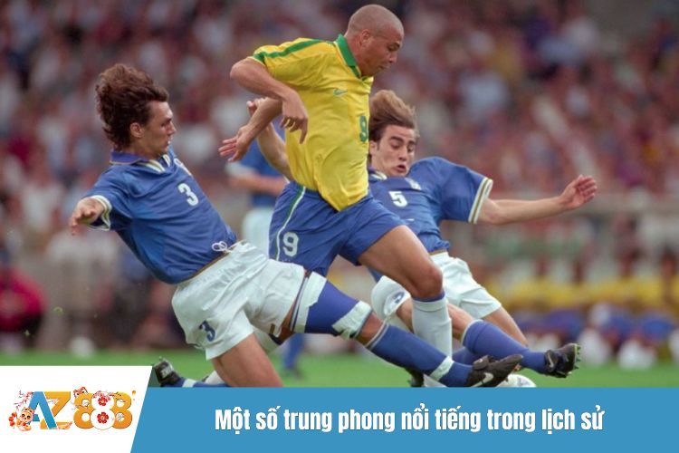 Một số trung phong nổi tiếng trong lịch sử