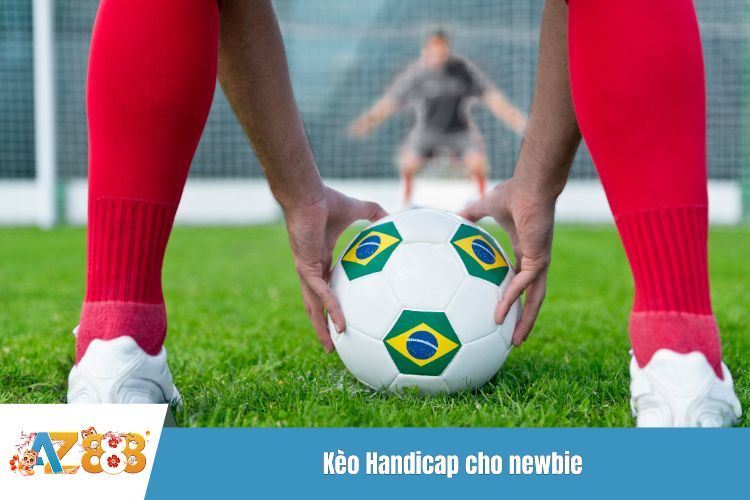 Kèo Handicap cho newbie