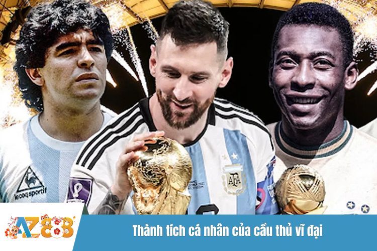 Thành tích cá nhân của cầu thủ vĩ đại