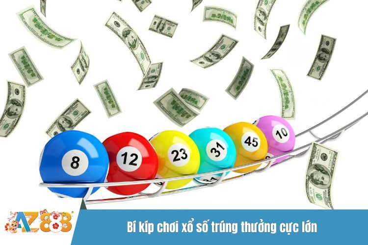 Bí kíp chơi xổ số trúng thưởng cực lớn