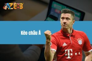 Kèo Châu Á - Bí Quyết Đọc Tỷ Lệ Kèo Chuẩn Xác Cho Thành Viên