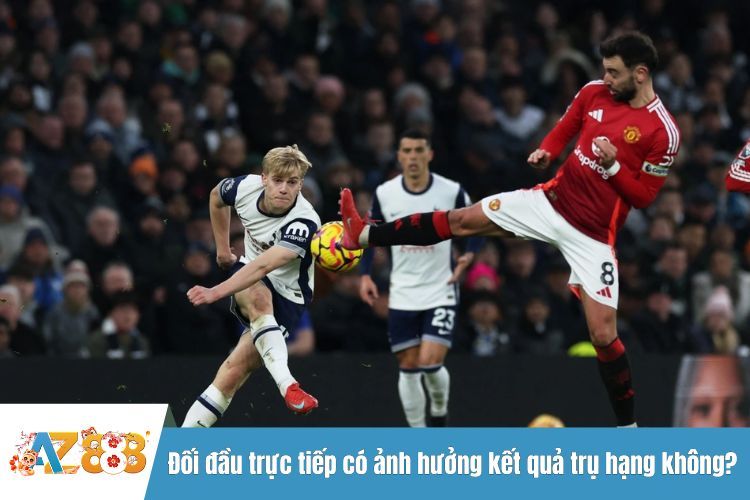 Đối Đầu Trực Tiếp Có Ảnh Hưởng Kết Quả Trụ Hạng Không?